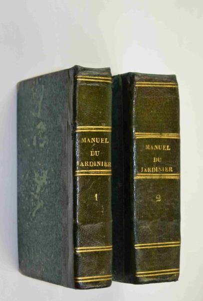 Nouveau manuel complet du jardinier, ou l`art de cultiver et …