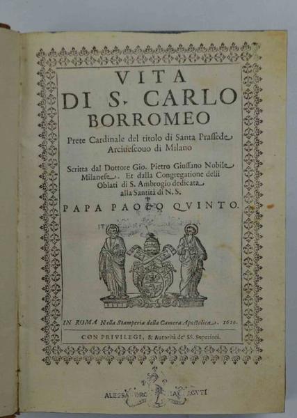 Vita di S. Carlo Borromeo prete cardinale del titolo di …