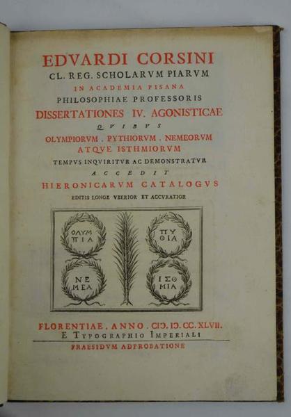 Dissertationes IV. agonisticae quibus olympiorum, pythiorum, memeorum atque isthmiorum tempus …
