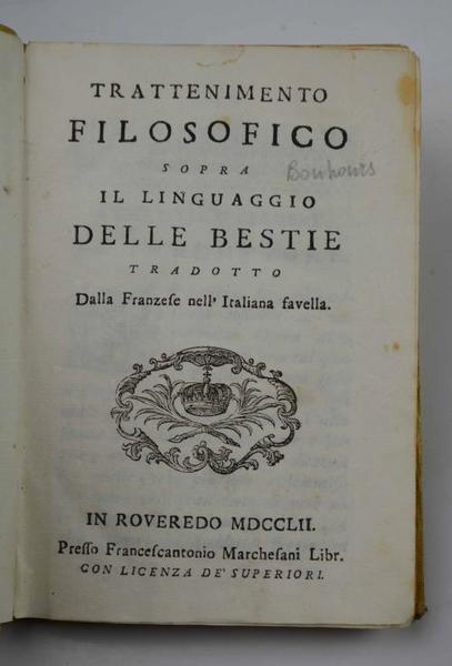 Trattenimento filosofico sopra il linguaggio delle bestie tradotto dalla franzese …