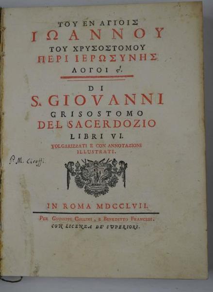 Del Sacerdozio libri VI volgarizzati e con Annotazioni illustrati.