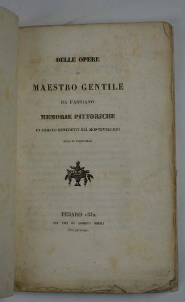 Delle opere di Maestro Gentile da Fabriano. Memorie pittoriche.