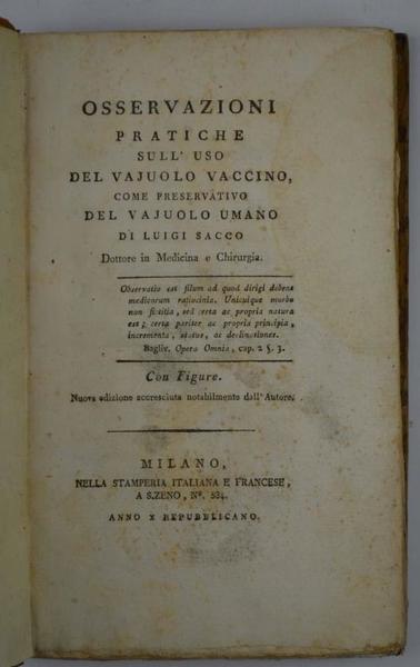 Osservazioni pratiche sull'uso del vajuolo vaccino, come preservativo del vojuolo …