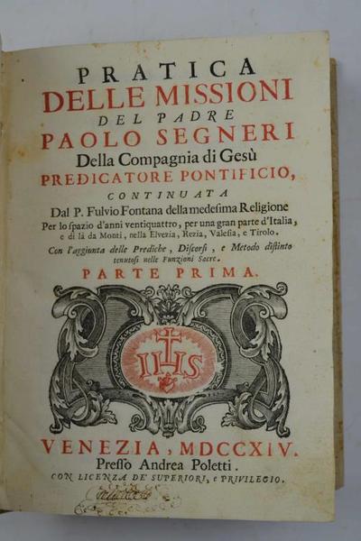 Pratica delle missioni del padre Paolo Segneri... continuata dal P. …