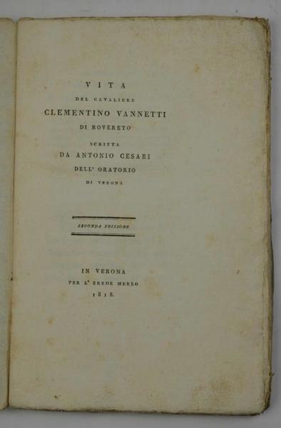 Vita del Cavaliere Clementino Vannetti di Rovereto.