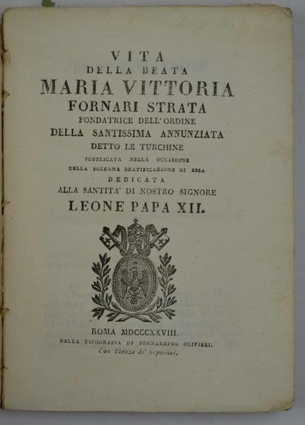 Vita Della Beata Maria Vittoria Fornari Strata fondatrice dell'ordine della …
