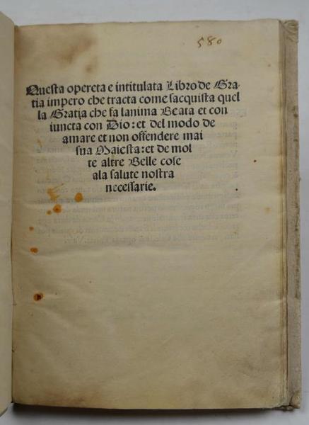 Questa opereta e intitulata Libro de Gratia impero che tracta …