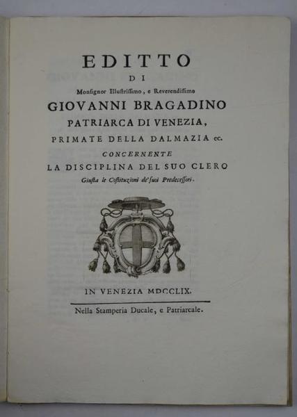 Editto di Monsignor Illustrissimo Giovanni Bragadino primate della Dalmazia, ec …