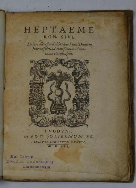 Heptaemeron sive De iure accrescendi, libri duo Fran. Duareni Iureconsulti…