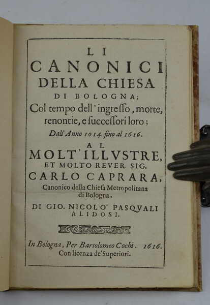 Li Canonici della Chiesa di Bologna; Col tempo dell'ingresso, morte, …