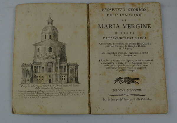 Prospetto storico dell'immagine di Maria Vergine dipinta dall'evangelista S. Luca …