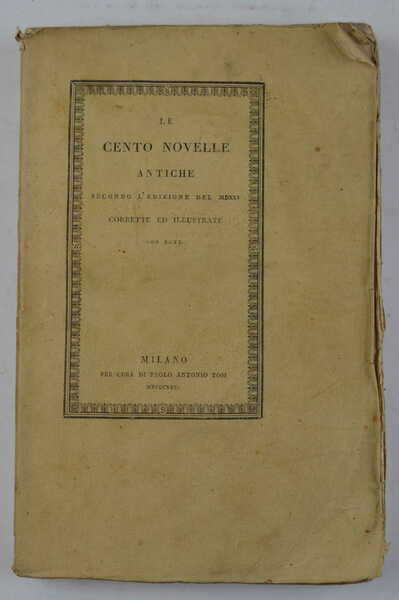 Le cento novelle antiche secondo l'edizione del MDXXV corrette ed …