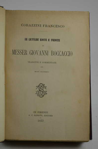 Le lettere edite e inedite di Messer Giovanni Boccaccio tradotte …