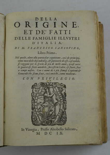 Della origine, et de' fatti delle famiglie illustri d'Italia…