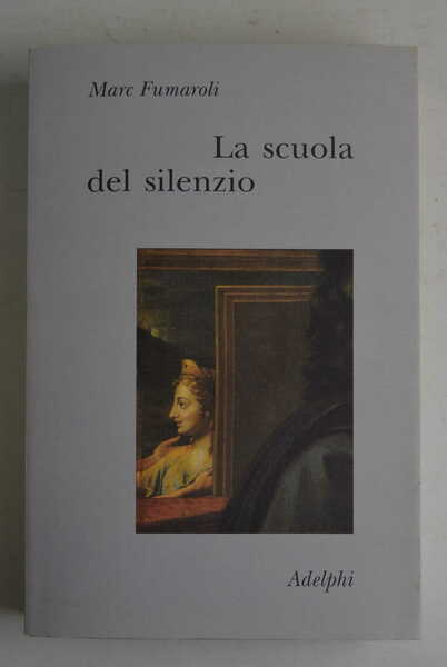 La scuola del silenzio. Il senso delle immagini nel XVII …