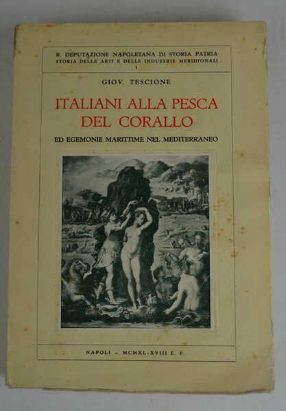 Italiani alla pesca del corallo ed egemonie marittime nel Mediterraneo…