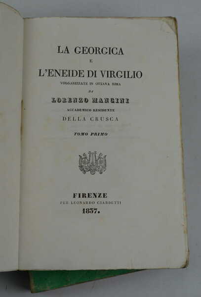 La Georgica e l'Eneide di Virgilio volgarizzate in ottava rima …