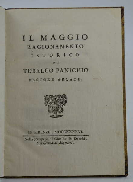 Il Maggio. Ragionamento istorico di Tubalco Panichio pastore arcade.