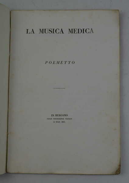 La musica medica. Poermetto.