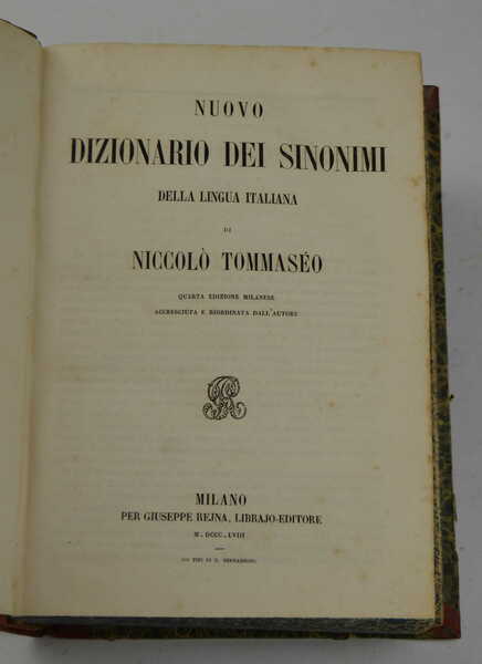 Nuovo dizionario dei sinonimi della lingua italiana. Quarta edizione milanese …