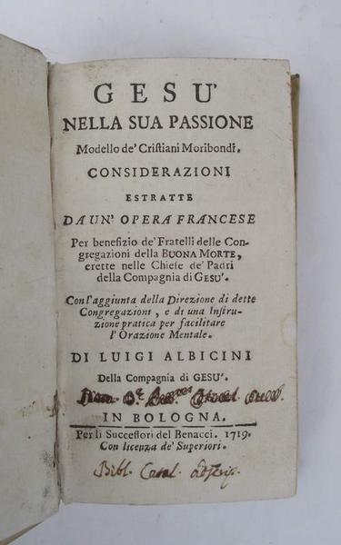 Gesù nella sua passione modello de' cristiani moribondi. Considerazioni estratte …