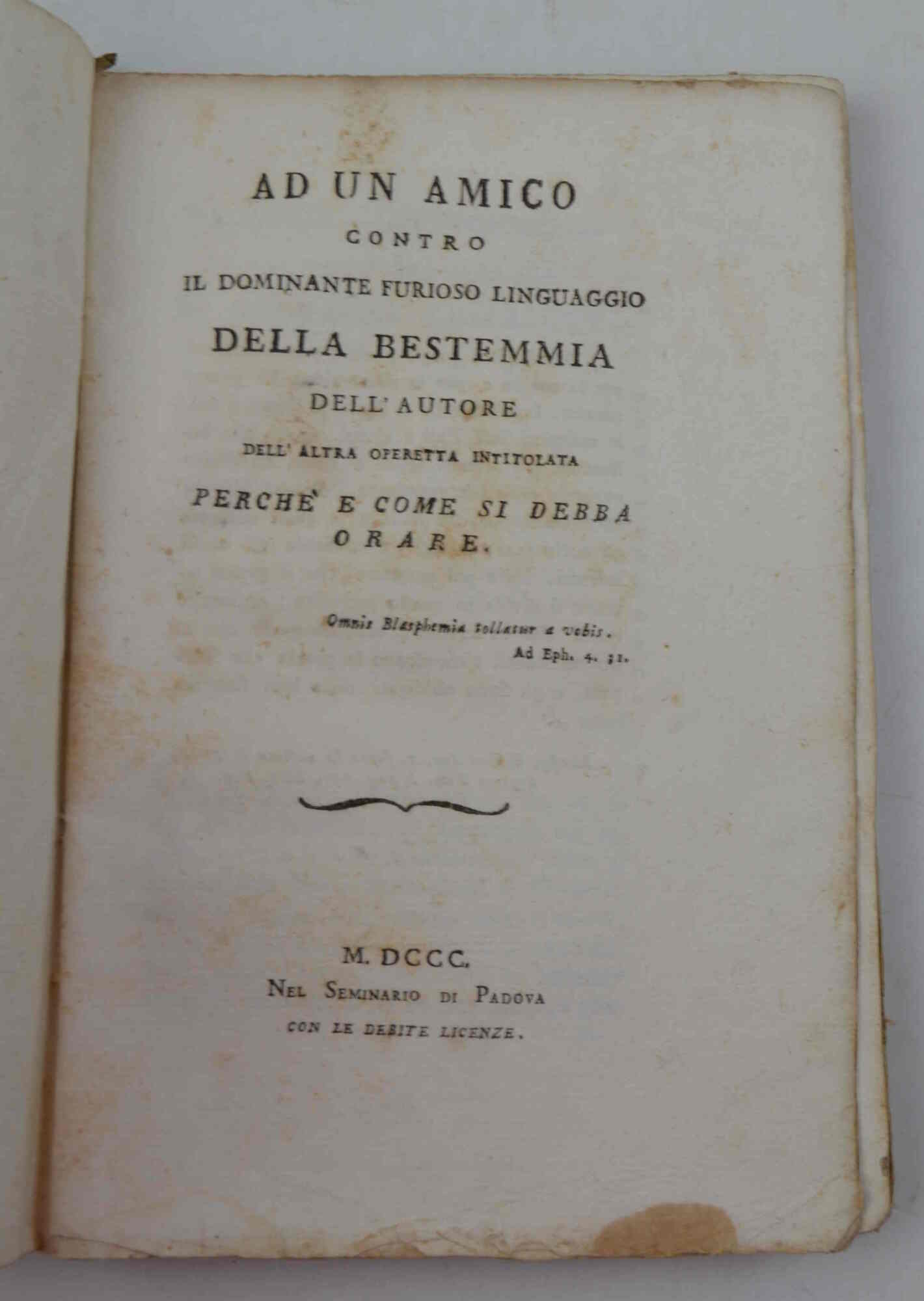 Ad un amico contro il dominante furioso linguaggio della bestemmia …