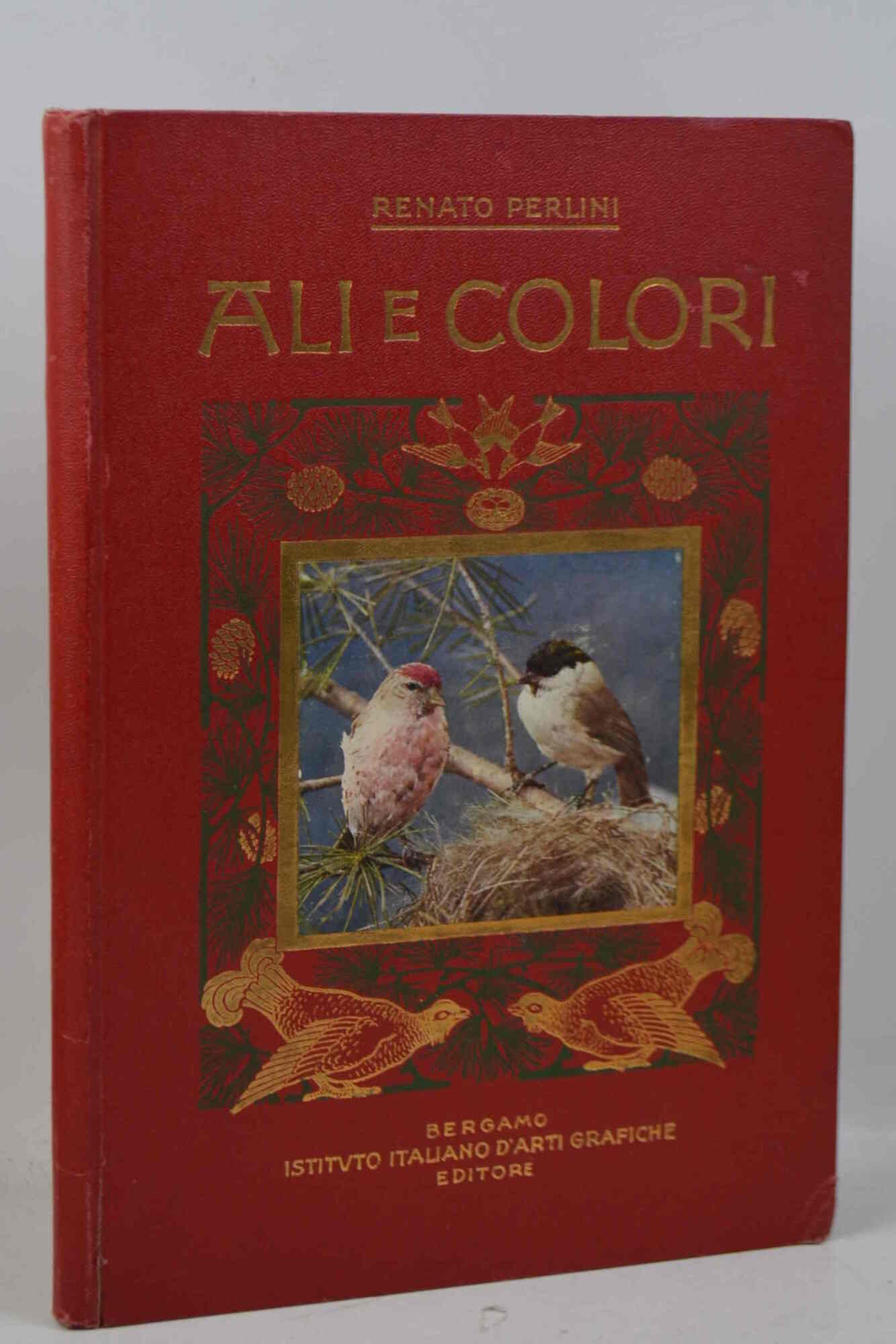 Ali e colori. XXIV tavole originali che riproducono nel loro …