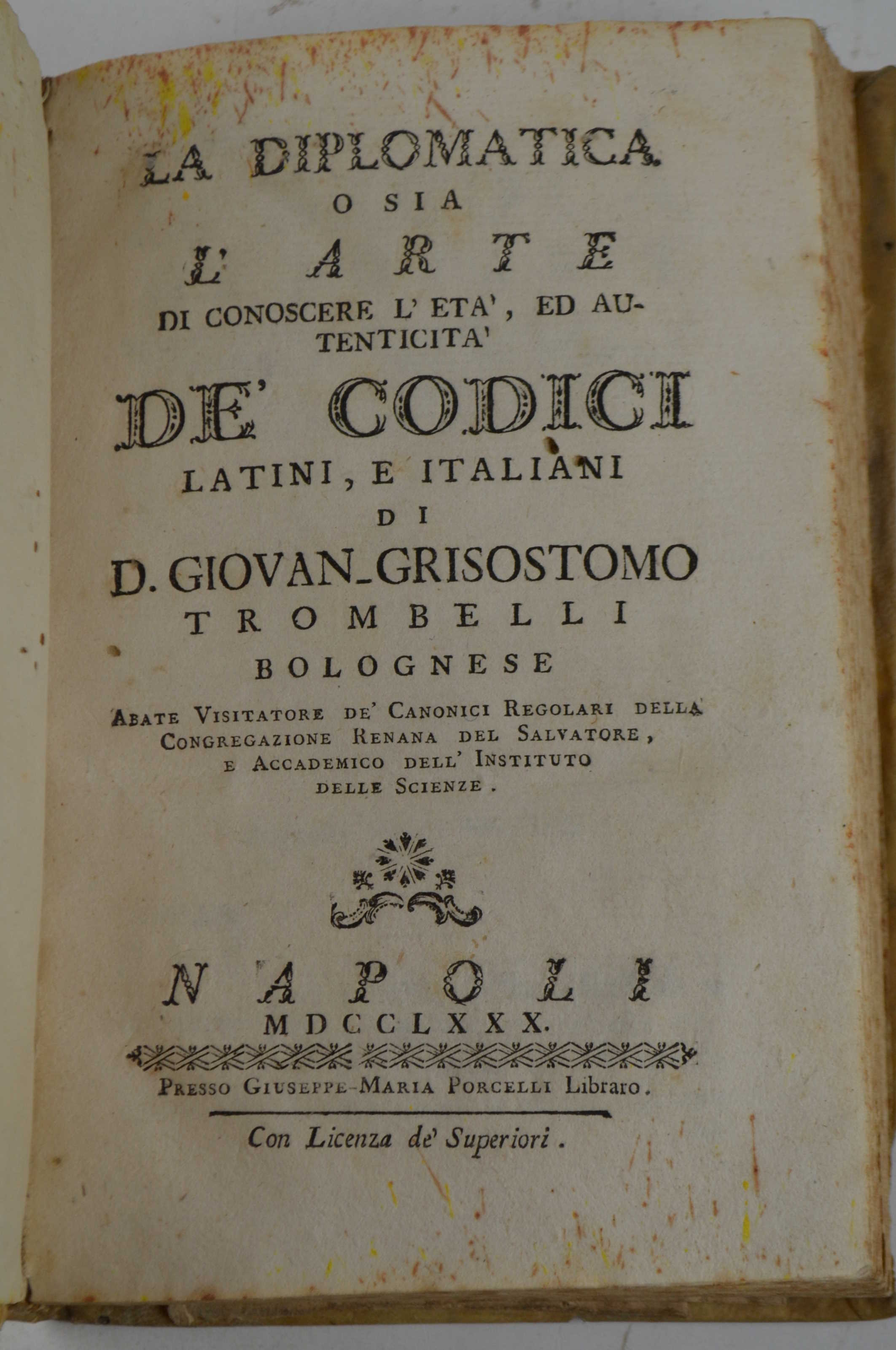 Arte di conoscere l'età de' codici latini, e italiani.