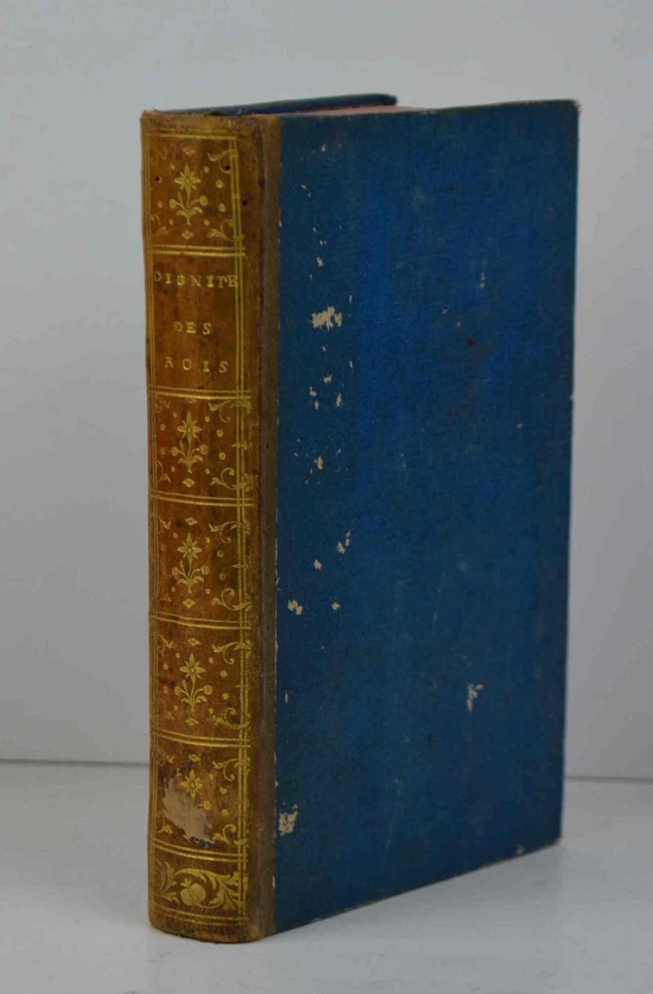 De la dignité des rois, et princes souverains: du droict …