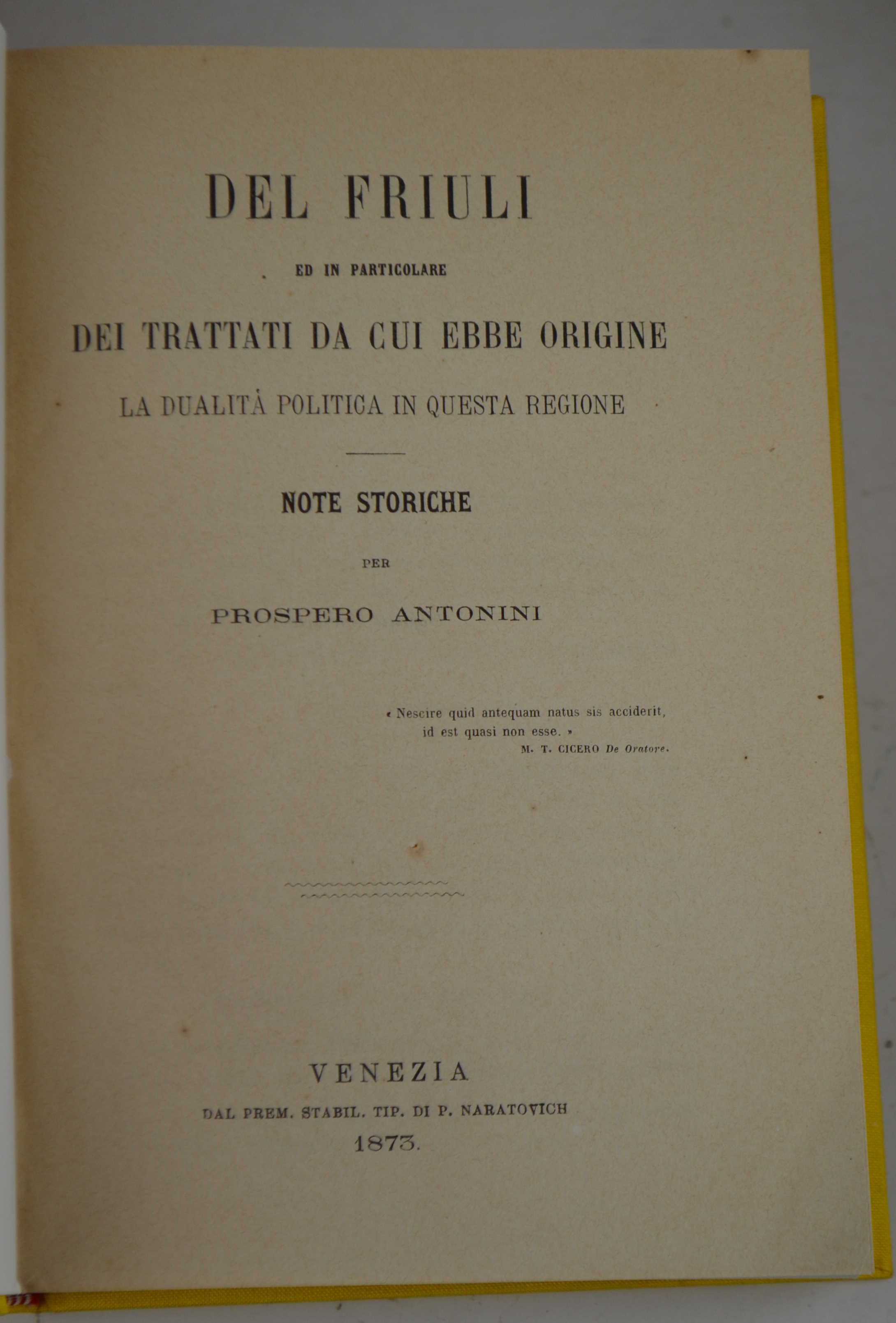Del Friuli ed in particolare dei trattati sa cui ebbe …