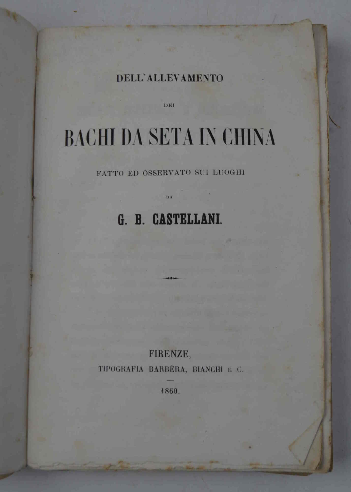 Dell'allevamento dei bachi da seta in China fatto ed osservato …