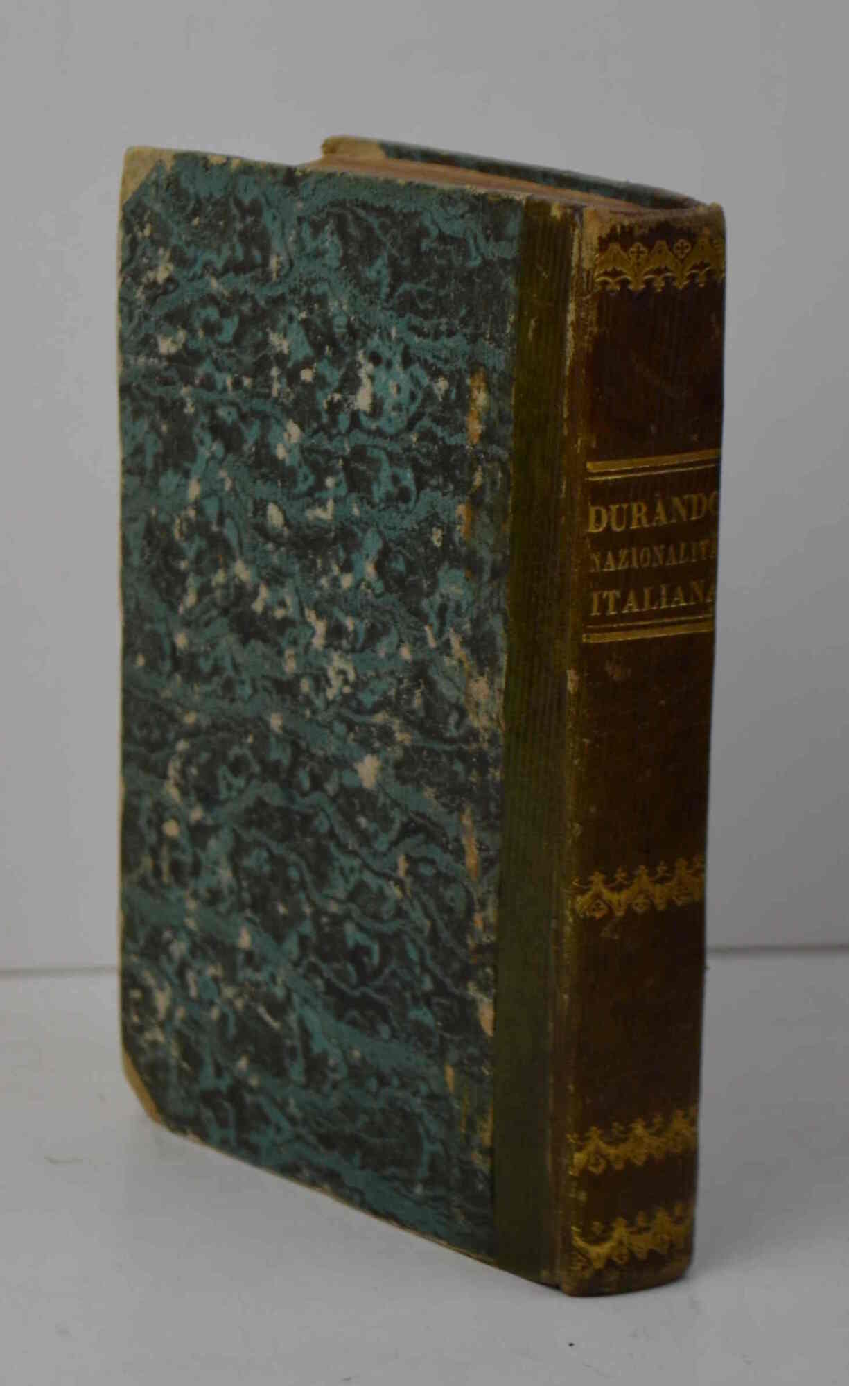 Della nazionalità italiana. Saggio politico-militare.