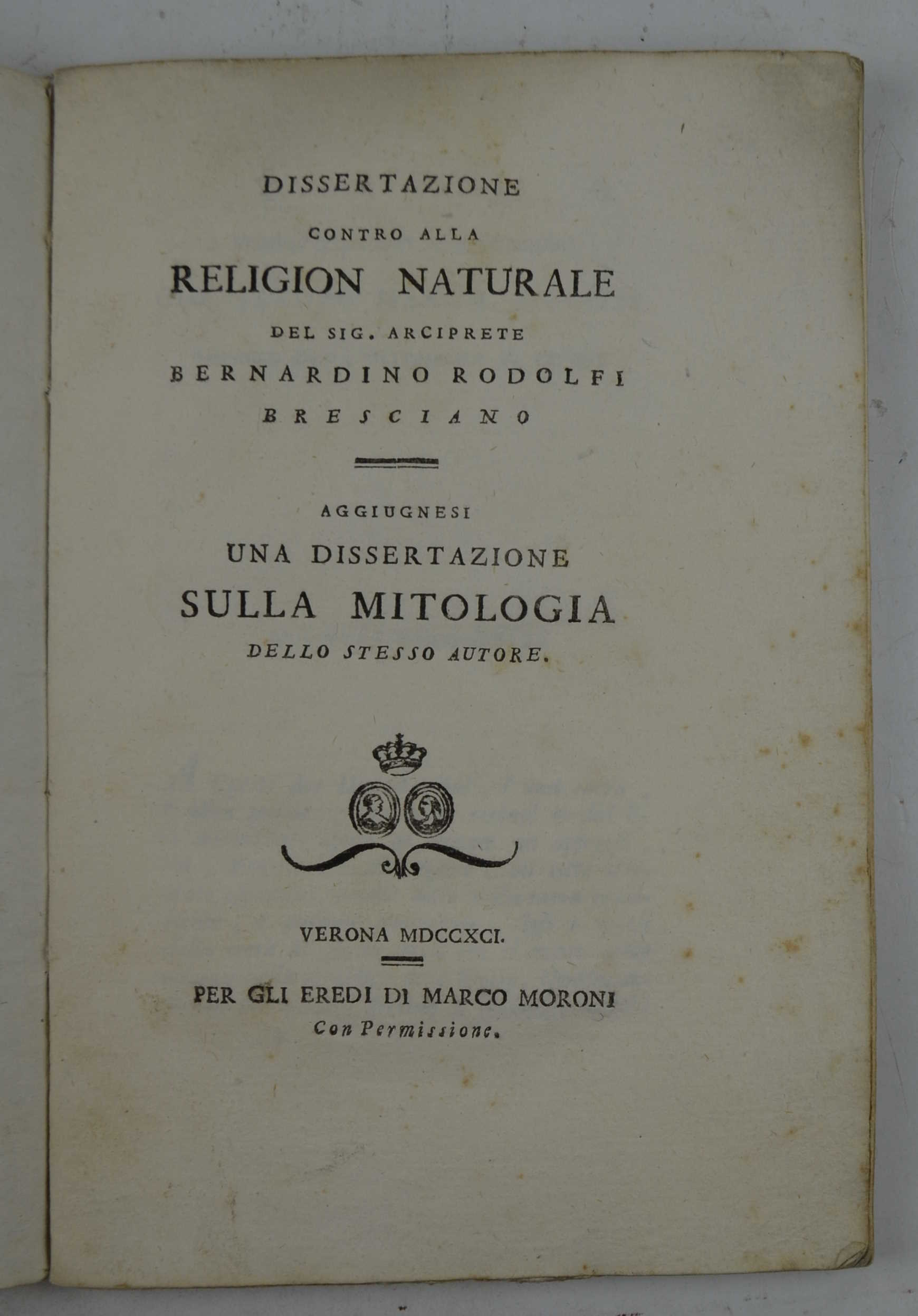 Dissertazione contro alla religion naturale… Aggiuntevi una dissertazione sulla mitologia …
