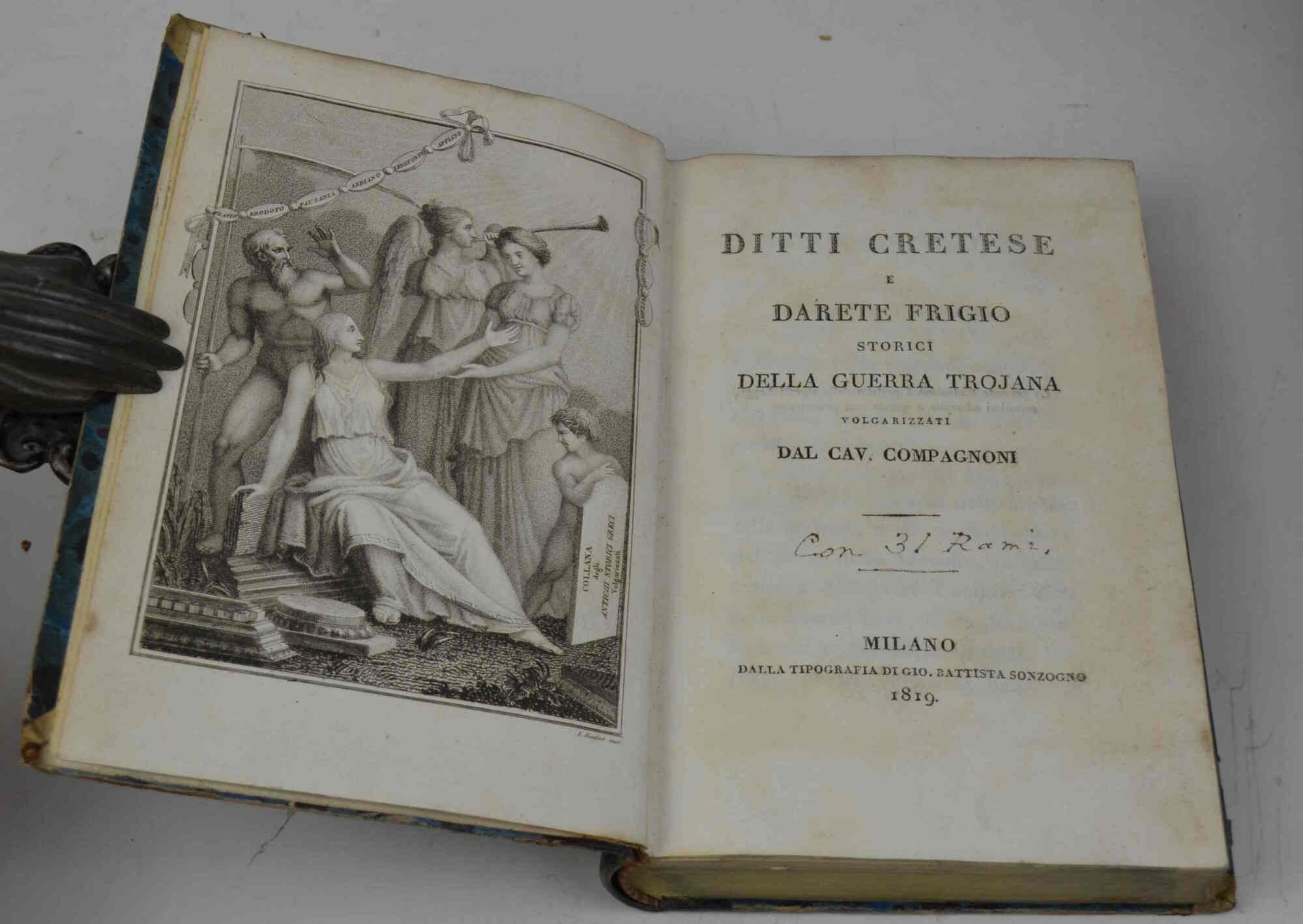 Ditti Cretese e Darete Frigio storici della guerra trojana volgarizzati …