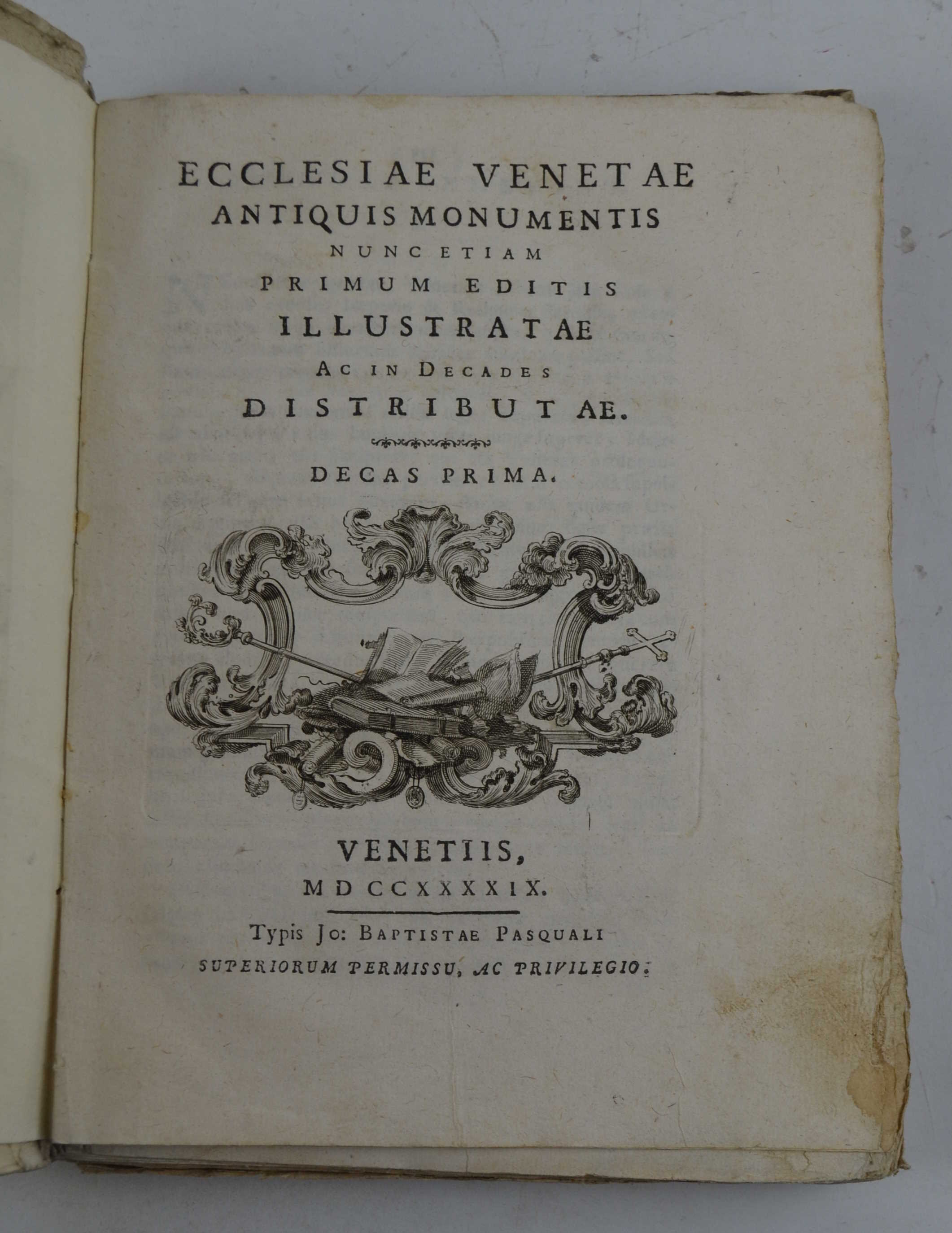 Ecclesiae Venetae antiquis monumentis nunc etiam primum editis illustratae ac …