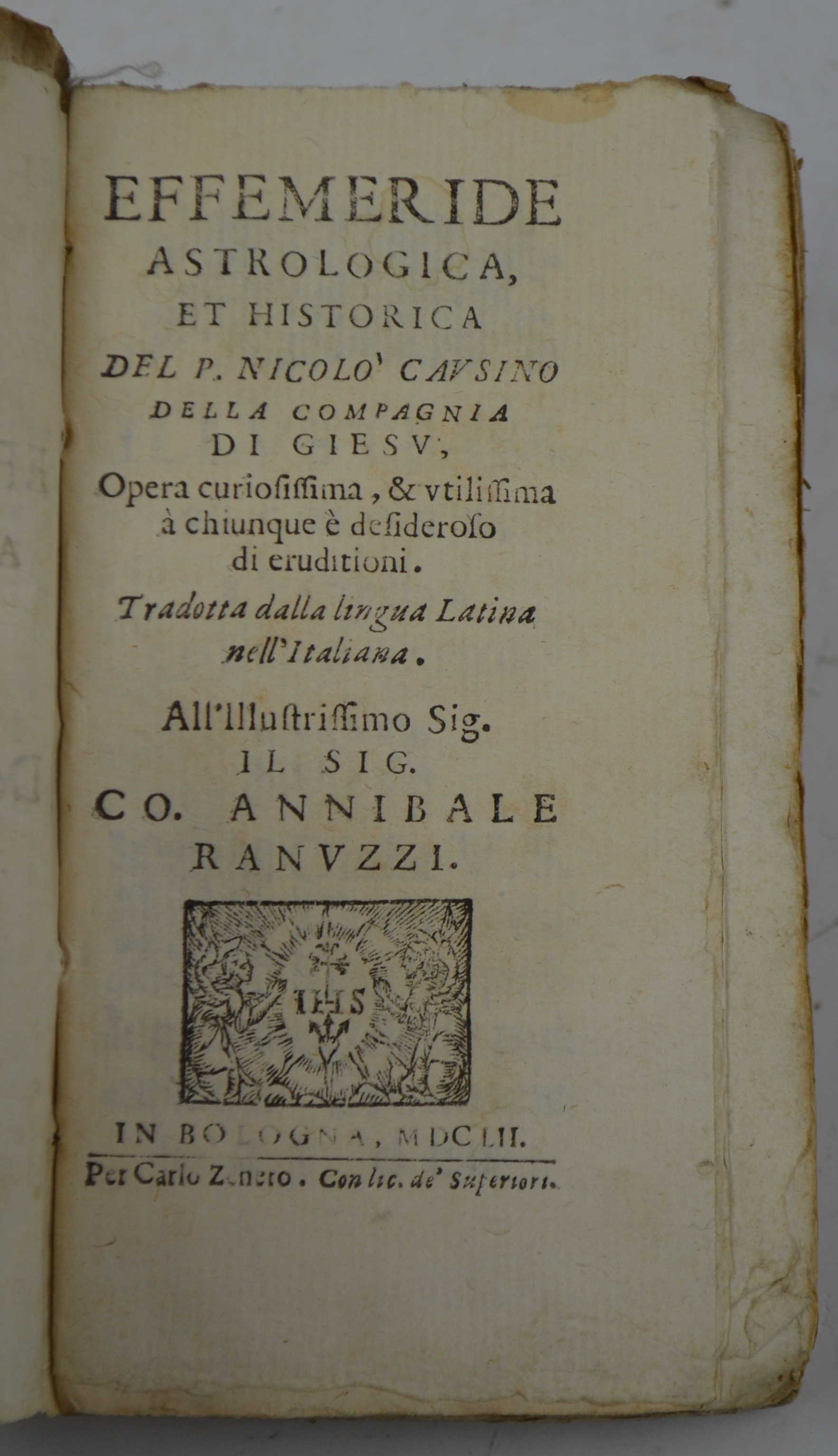 Effemeride astrologica, et historica... Opera curiosissima, et utilissima à chiunque …