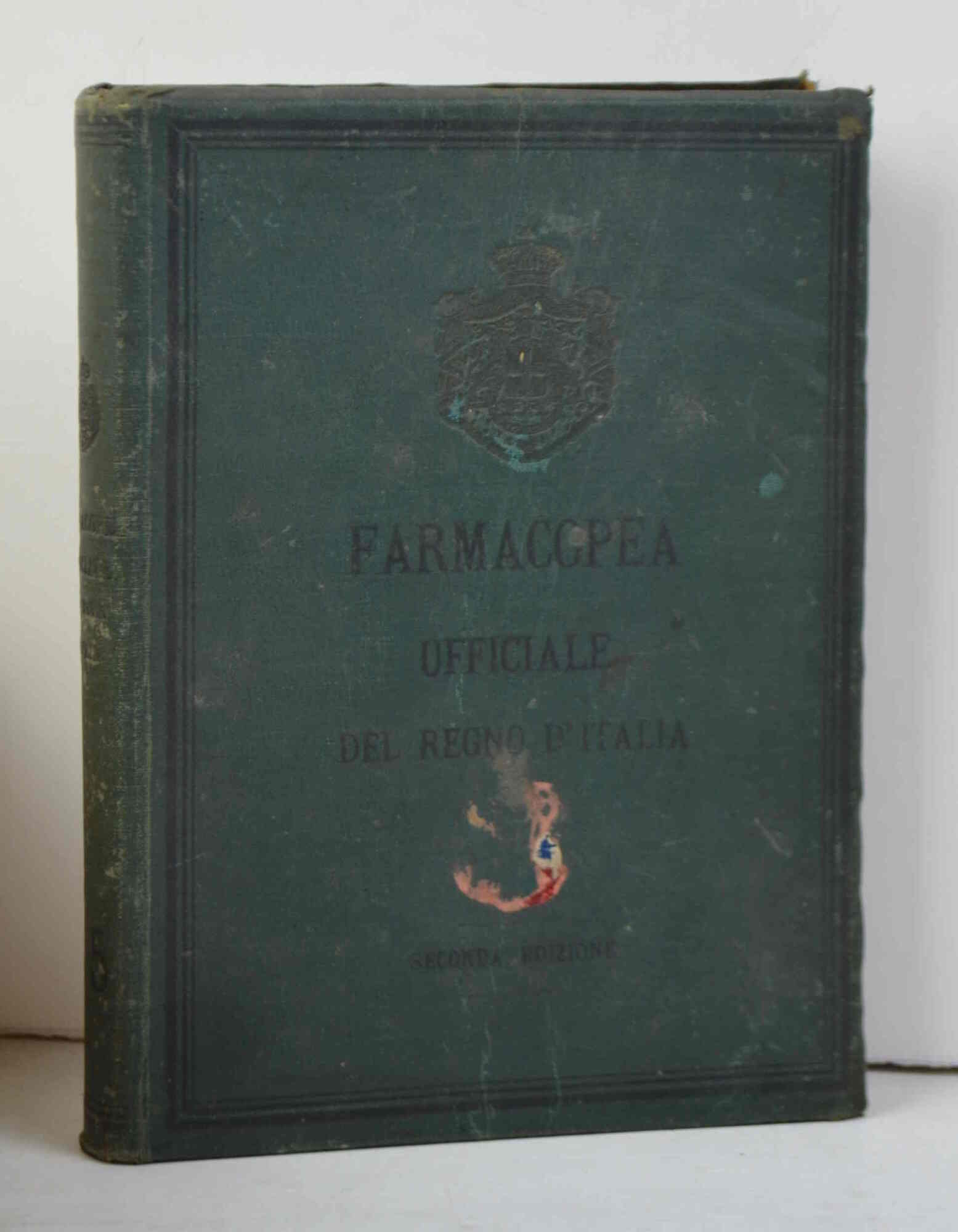 Farmacopea ufficiale del Regno d'Italia. Seconda edizione.