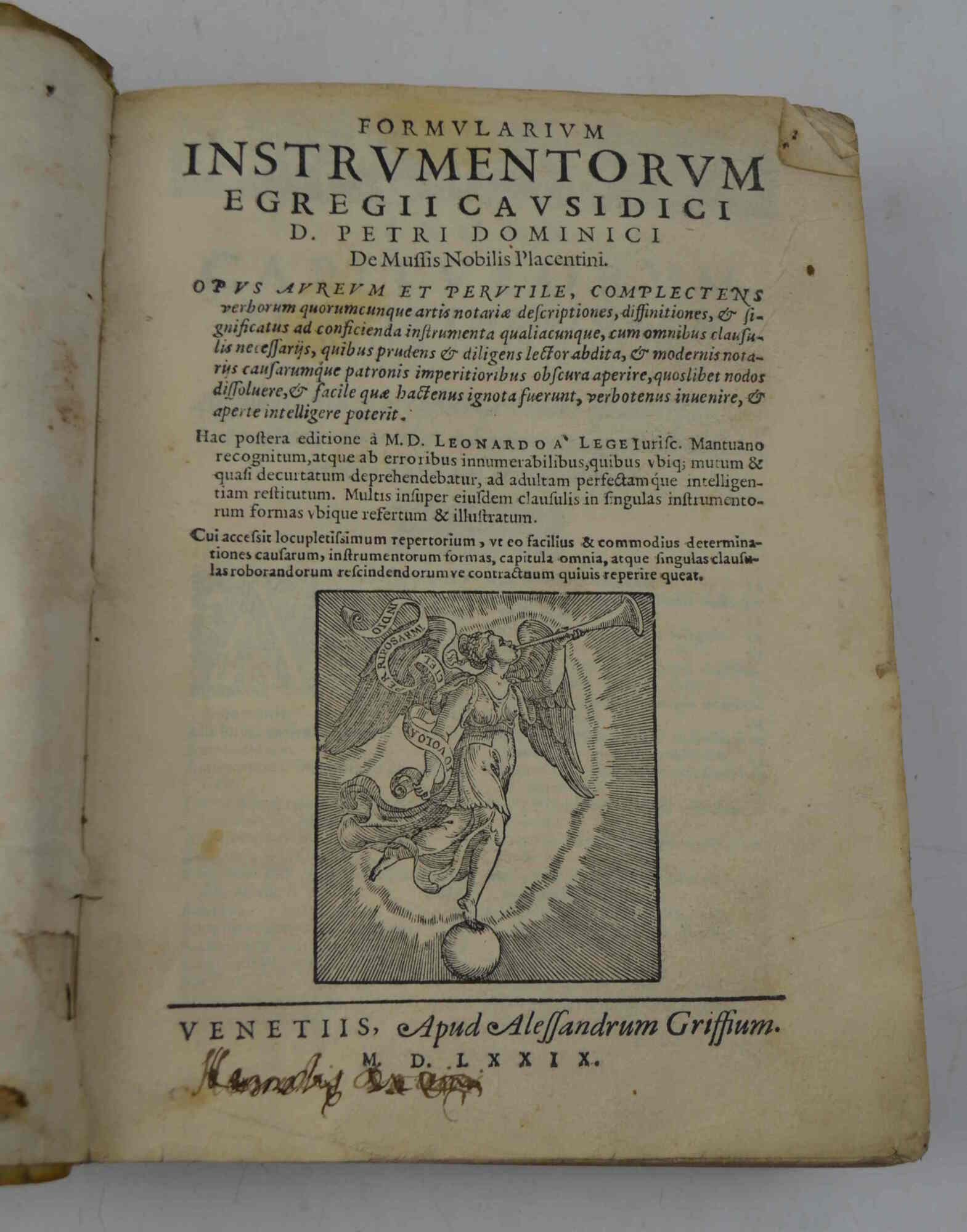 Formularium instrumentorum egregii causidici D.Petri Dominici de Mussis Nobilis Placentini. …