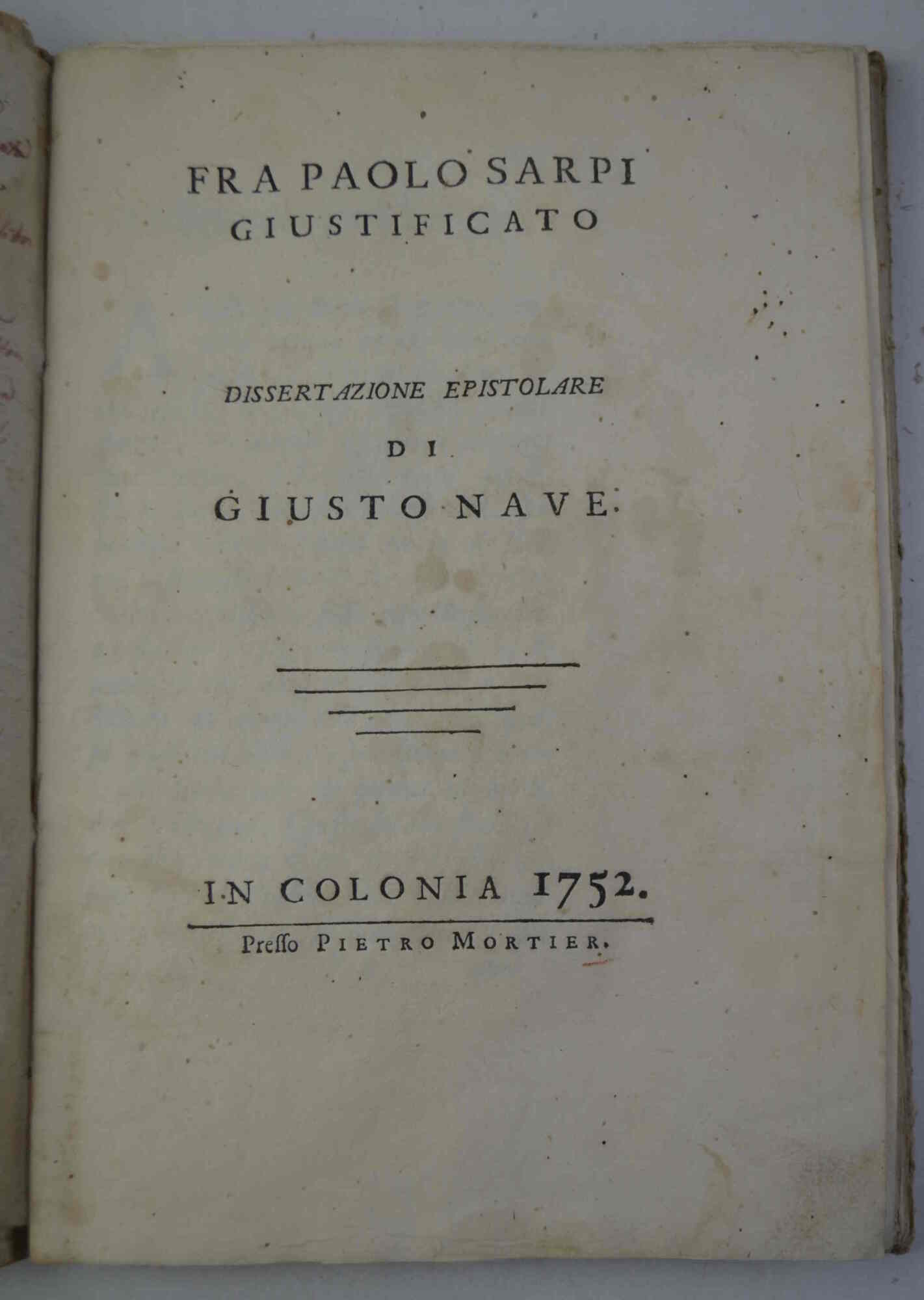Fra Paolo Sarpi giustificato. Dissertazione epistolare di Giusto Nave...