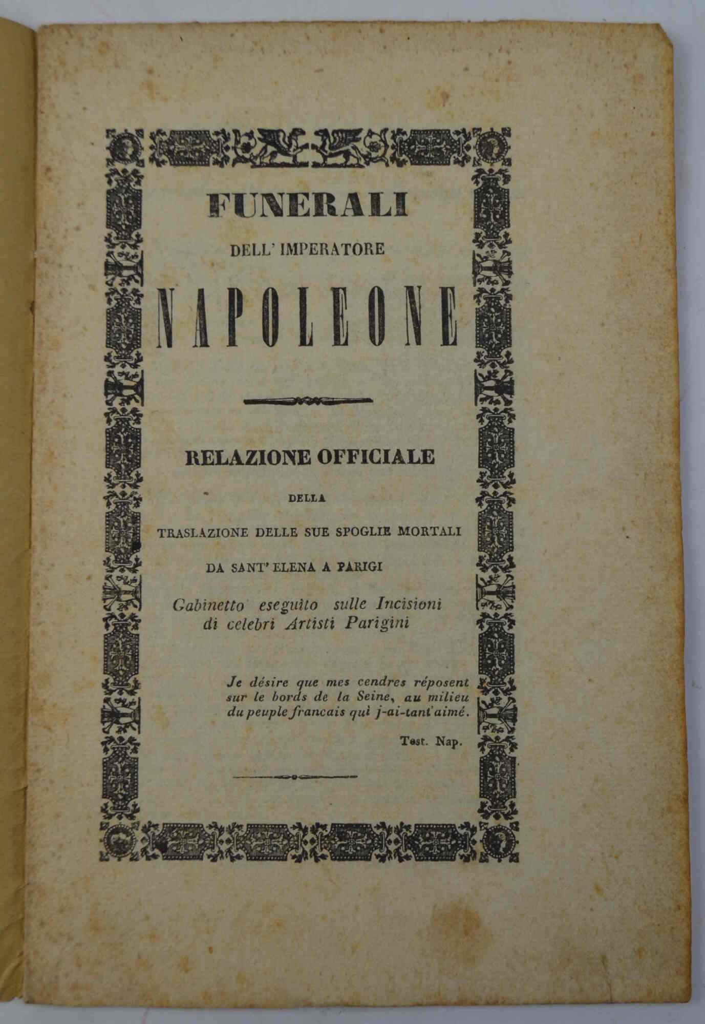 Funerali dell'imperatore Napoleone. Relazione officiale della traslazione delle sue spoglie …