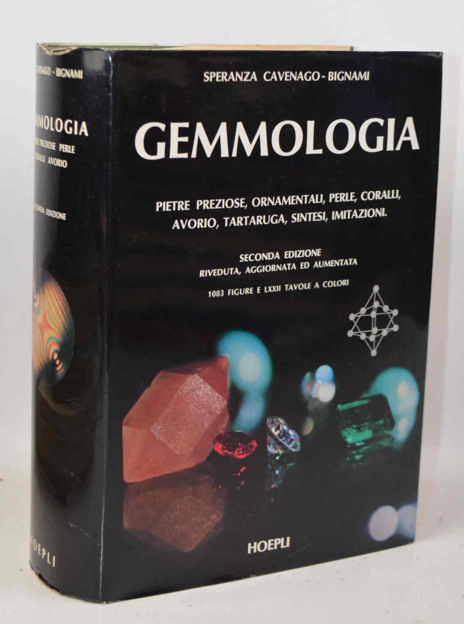 Gemmologia. Pietre preziose, ornamentali, perle, coralli, avorio, tartaruga, sintesi, imitazioni. …