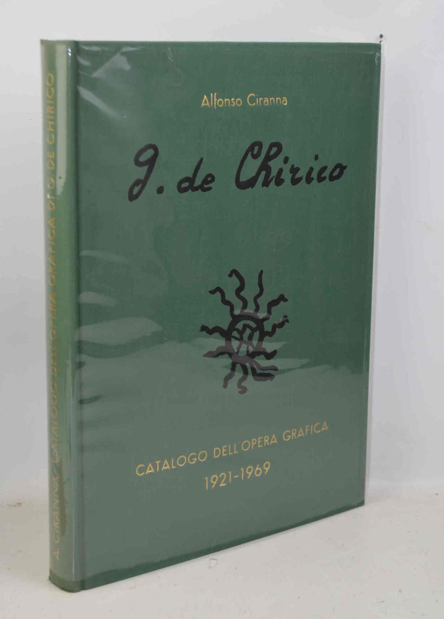 Giorgio de Chirico : Catalogo delle Opere Grafiche (incisioni e …