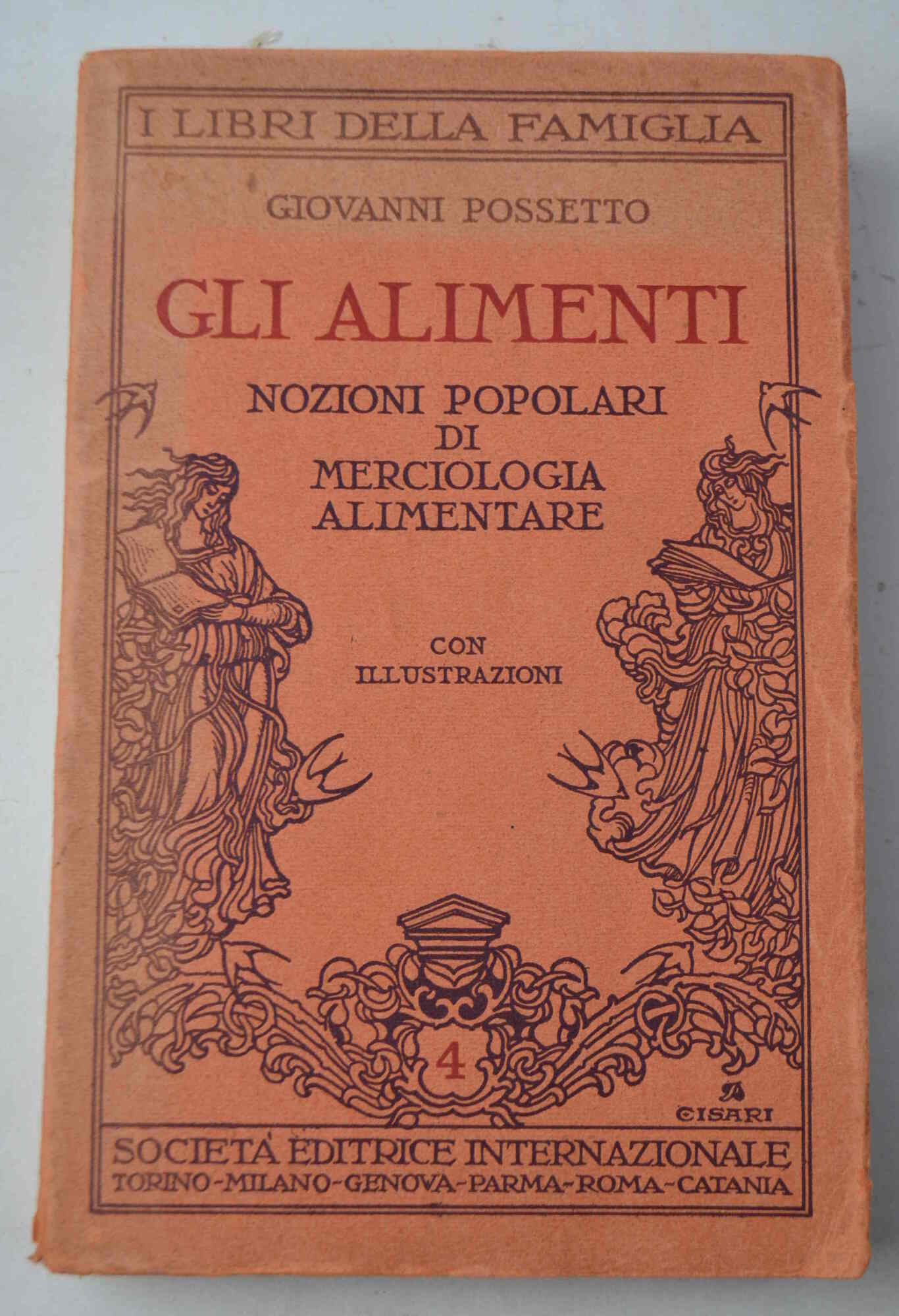 Gli alimenti. Nozioni popolari di merceologia alimentare.