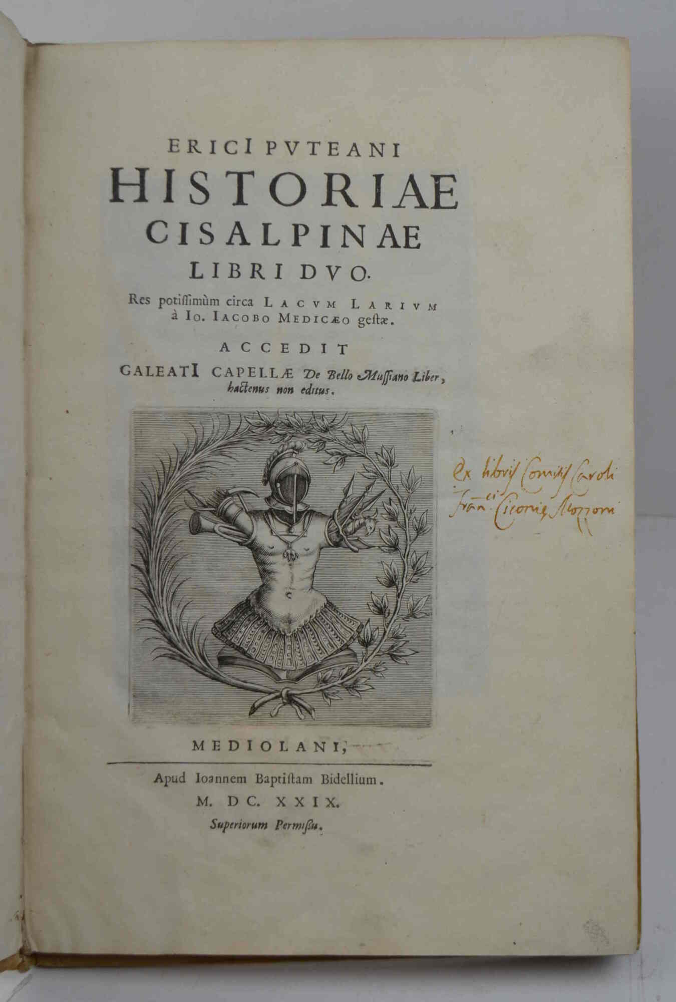 Historiae Cisalpinae libri duo. Res potissimum circa Lacum Larium à …