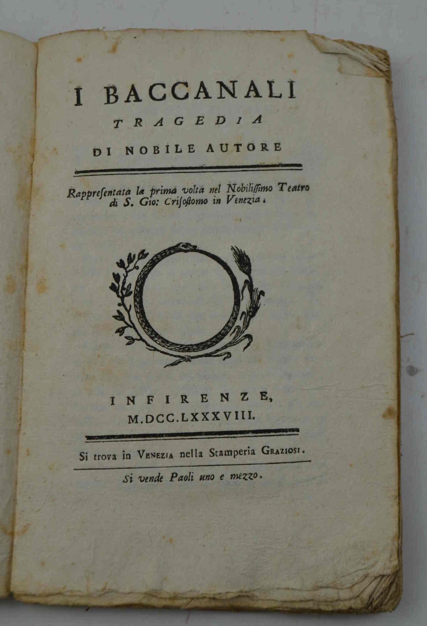 I Baccanali tragedia di nobile autore Rappresentata la prima volta …