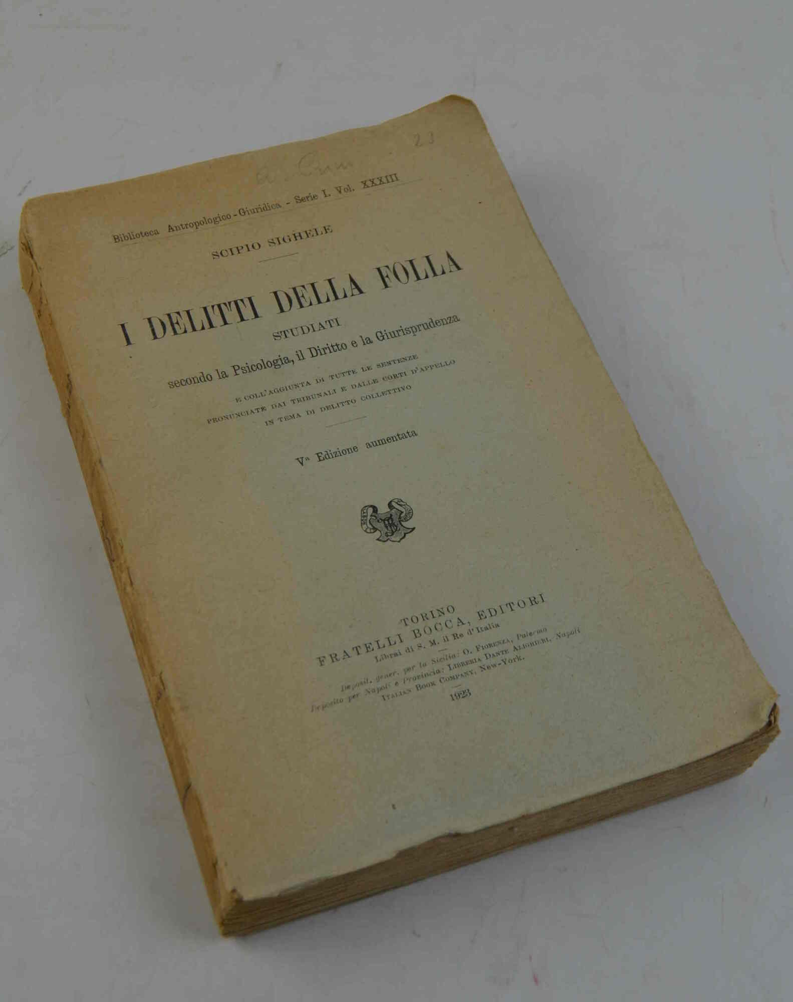 I delitti della folla studiati secondo la psicologia, il diritto …