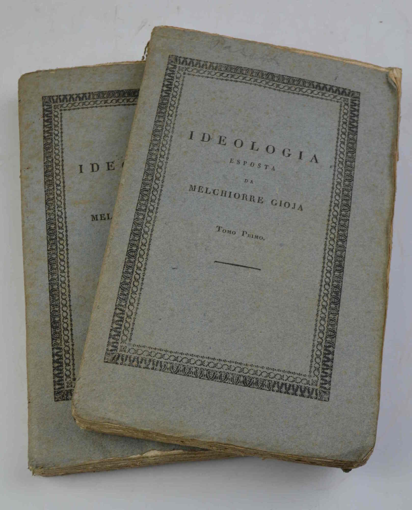 Ideologia esposta da Melchiorre Gioja autore del trattato del merito …