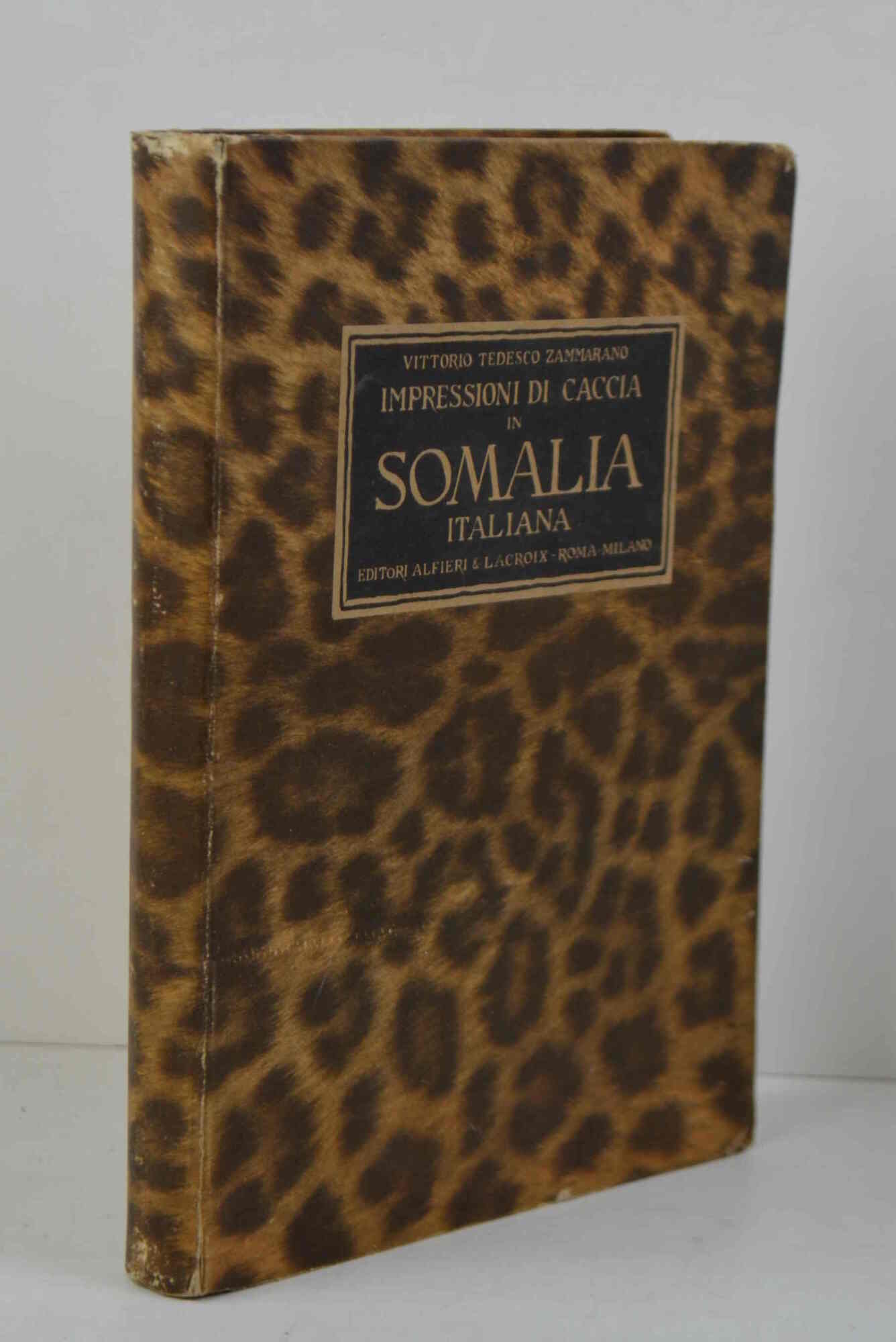Impressioni di caccia in Somalia Italiana...