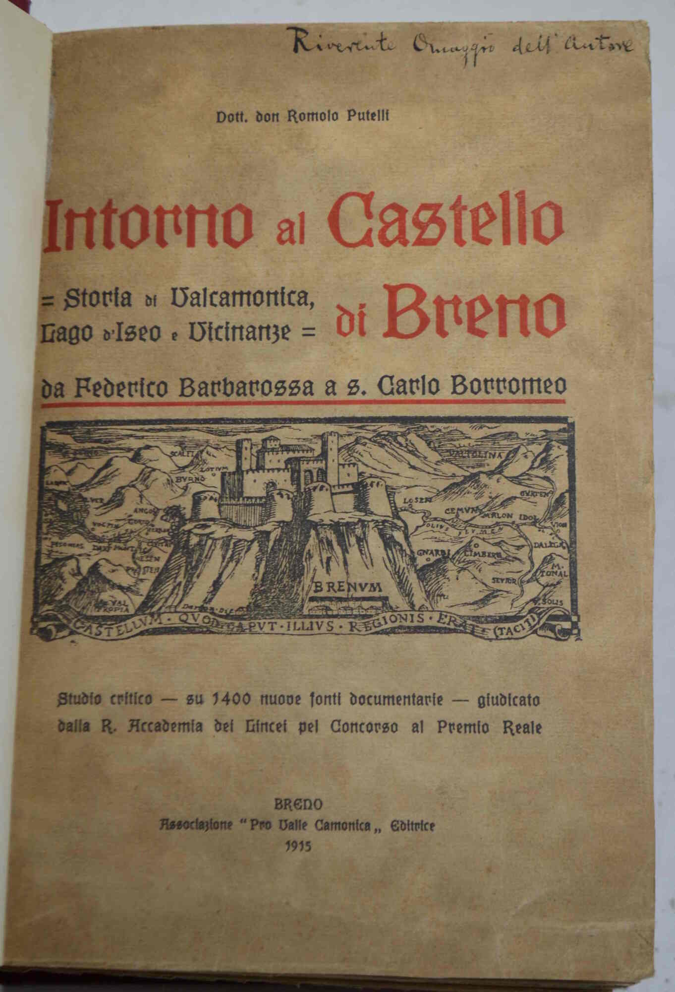 Intorno al Castello di Breno. Storia di Valle Camonica, Lago …