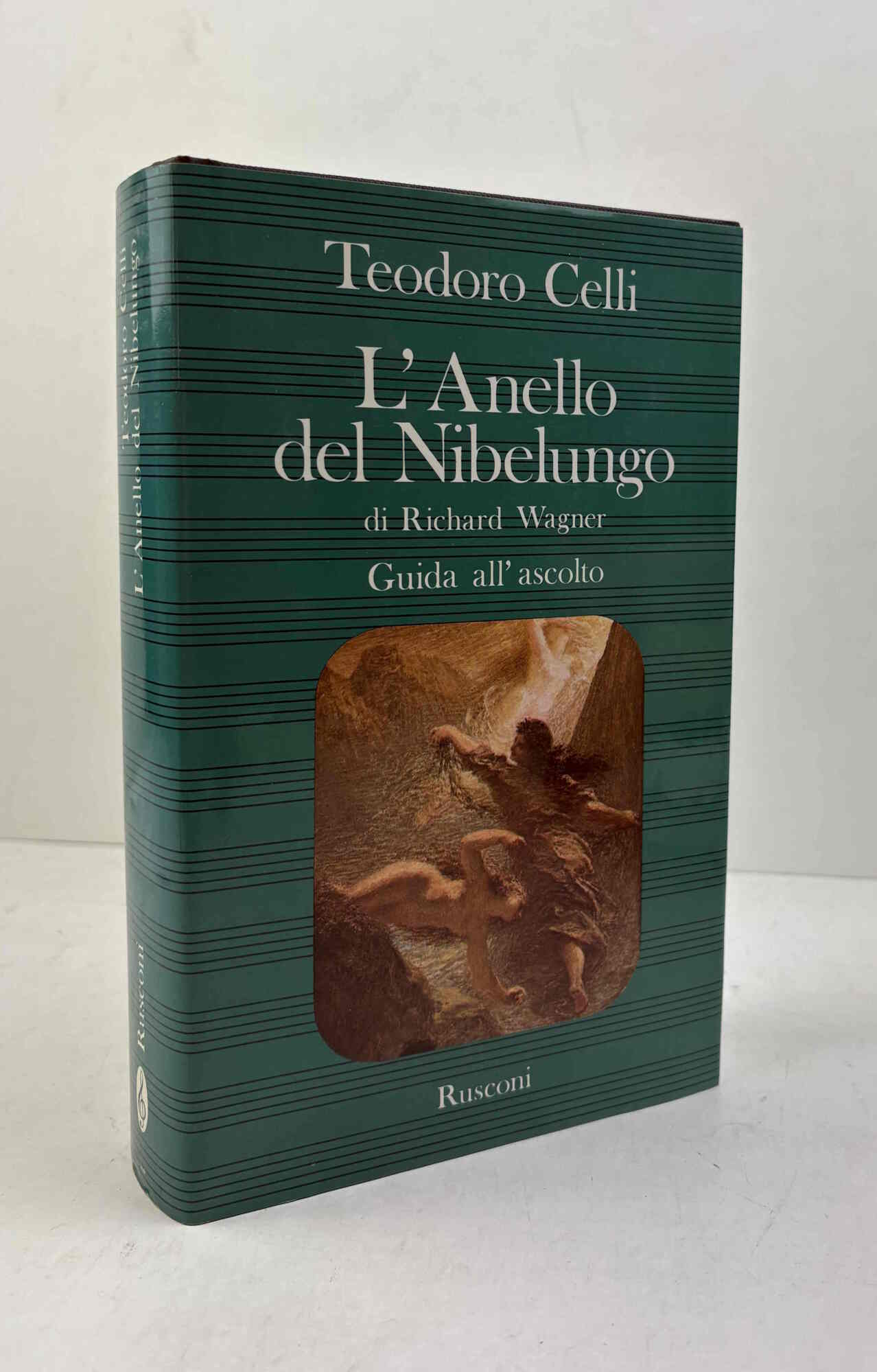 L'Anello del Nibelungo. Sagra scenica in una vigilia e tre …